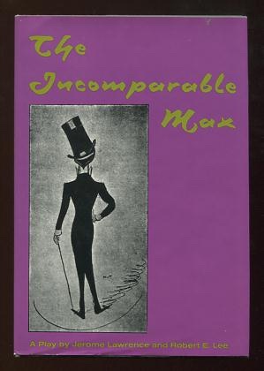 Image for The Incomparable Max; a play....based on Sir Max Beerbohm's trips beyond reality