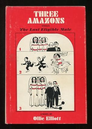 Image for Three Amazons versus The Last Eligible Male