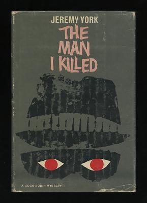 Image for The Man I Killed (A Cock Robin Mystery)