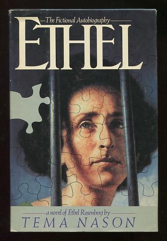 Image for Ethel: The Fictional Autobiography; a novel of Ethel Rosenberg