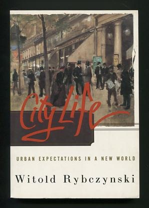 City Life: Urban Expectations in a New World Image for City Life: Urban Expectations in a New World