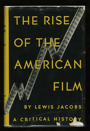 Image for The Rise of the American Film: A Critical History