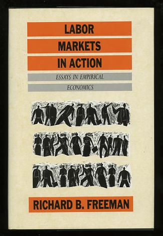 Image for Labor Markets in Action: Essays in Empirical Economics
