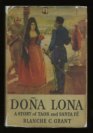 Image for Doa Lona; A Story of Old Taos and Santa Fe