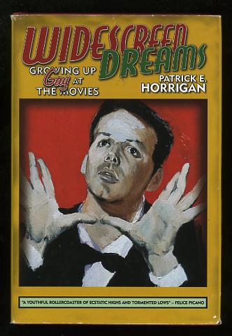 Image for Widescreen Dreams: Growing Up Gay at the Movies