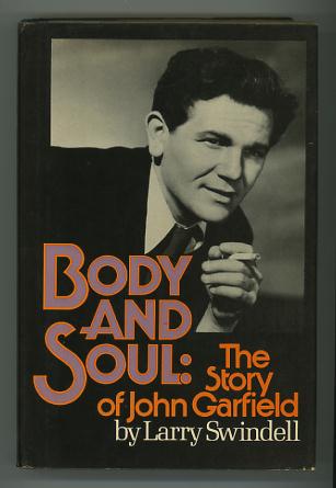 Image for Body and Soul: The Story of John Garfield