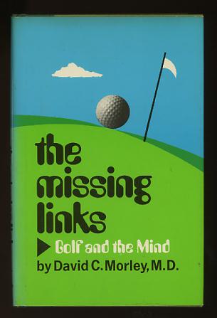 Image for The Missing Links: Golf and the Mind