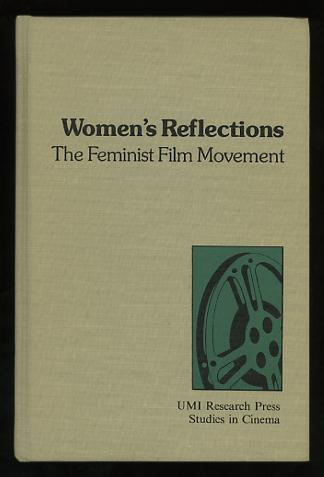 Women's Reflections: The Feminist Film Movement Image for Women's Reflections: The Feminist Film Movement