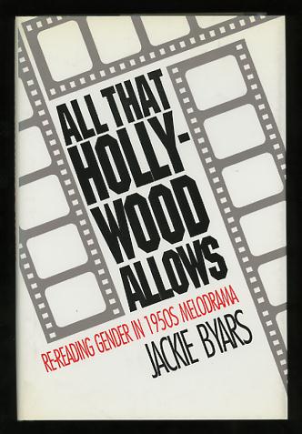 Image for All That Hollywood Allows: Re-reading Gender in 1950s Melodrama