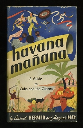 Image for Havana Mañana: A Guide to Cuba and the Cubans