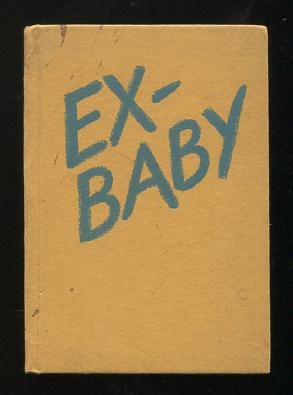 Image for Ex-Baby, by one who has been through it all