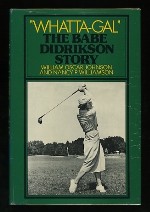 Image for "Whatta-Gal": The Babe Didrikson Story