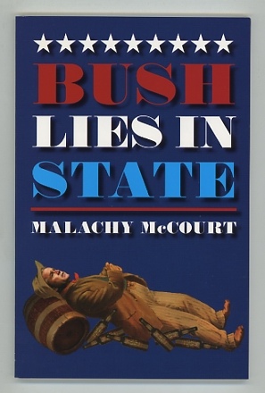 Image for Bush Lies in State [*SIGNED*]