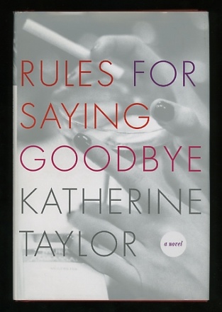 Image for Rules for Saying Goodbye [*SIGNED*]