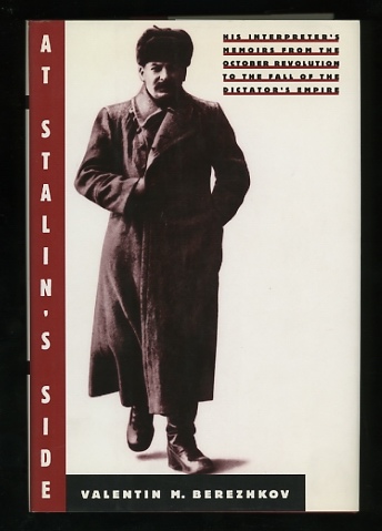 Image for At Stalin's Side: His Interpreter's Memoirs From the October Revolution to the Fall of the Dictator's Empire