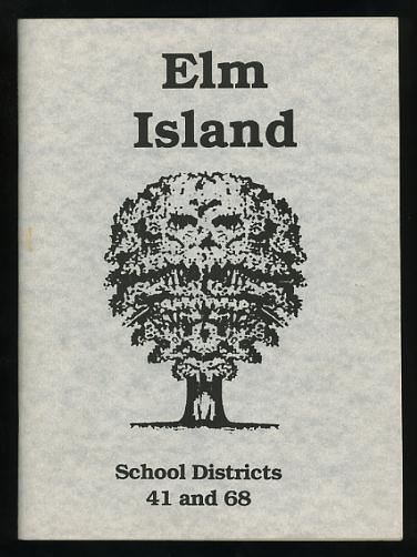 Image for Elm Island: School Districts 41 and 68