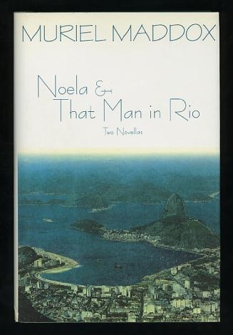 Image for Noela & That Man in Rio: Two Novellas