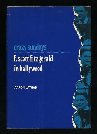Image for Crazy Sundays: F. Scott Fitzgerald in Hollywood