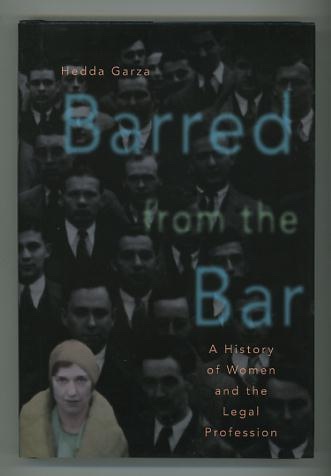 Image for Barred from the Bar: A History of Women and the Legal Profession