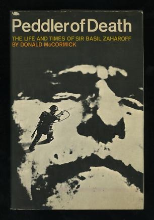 Image for Peddler of Death: The Life and Times of Sir Basil Zaharoff