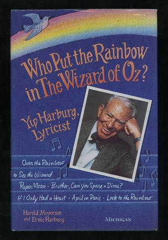 Who Put the Rainbow in The Wizard of Oz: Yip Harburg, Lyricist