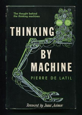 Image for Thinking by Machine: A Study of Cybernetics