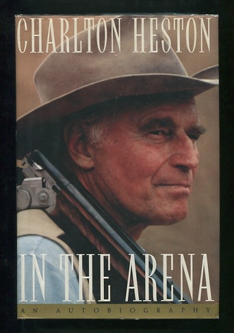 Image for In the Arena: An Autobiography [*SIGNED* association copy]