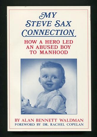 Image for My Steve Sax Connection: How a Hero Led an Abused Boy to Manhood