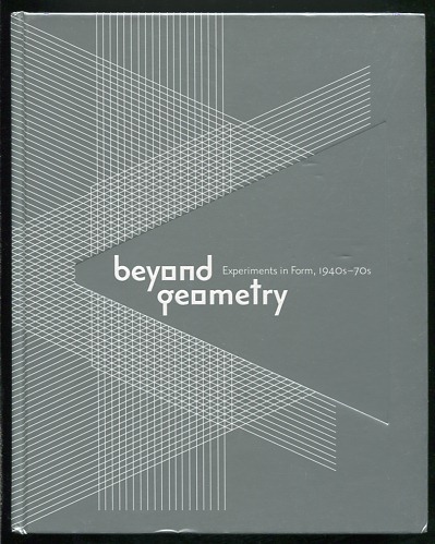 Image for Beyond Geometry: Experiments in Form, 1940s-70s