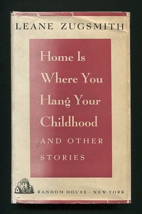Home is Where You Hang Your Childhood, and Other Stories Image for Home is Where You Hang Your Childhood, and Other Stories