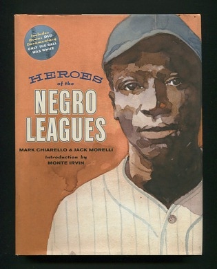 Heroes of the Negro Leagues [including DVD]
