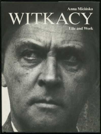 Image for Witkacy: Stanislaw Ignacy Witkiewicz Life and Work