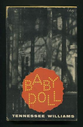 Image for Baby Doll: The Script for the Film ... incorporating the two one-act plays which suggested it