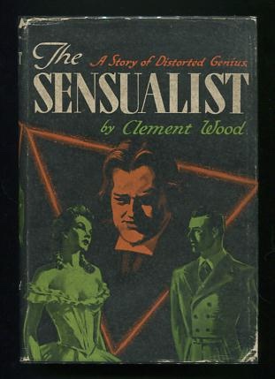 Image for The Sensualist: A Novel of the Life and Times of Oscar Wilde
