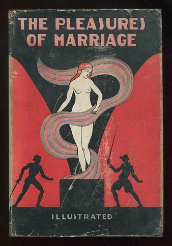 Image for The Ten Pleasures of Marriage; and the second part, The Confession of the New Married Couple
