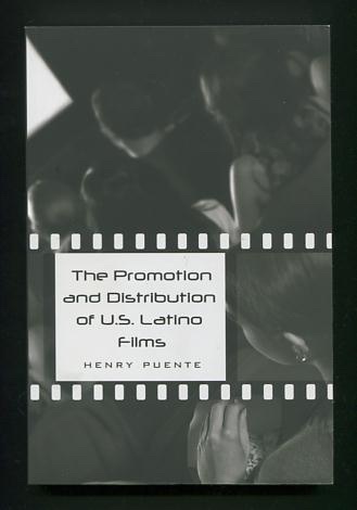 Image for The Promotion and Distribution of U.S. Latino Films