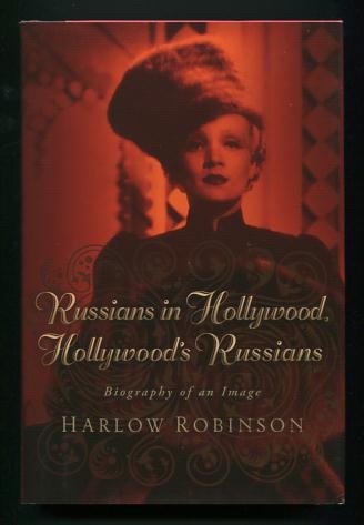 Image for Russians in Hollywood, Hollywood's Russians: Biography of an Image