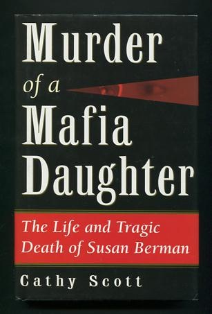 Image for Murder of a Mafia Daughter: The Life and Tragic Death of Susan Berman