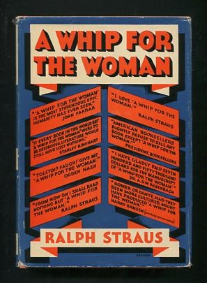 Image for A Whip for the Woman; being (perhaps a little unexpectedly) an impartial account of the present state of the novel market, and intended to be a guide for all literary aspirants
