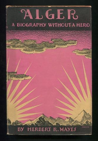 Image for Alger: A Biography Without a Hero