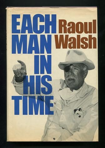 Each Man in His Time: The Life Story of a Director Image for Each Man in His Time: The Life Story of a Director