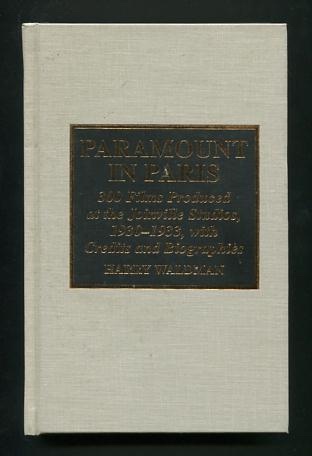 Image for Paramount in Paris: 300 Films Produced at the Joinville Studios, 1930-1933, with Credits and Biographies