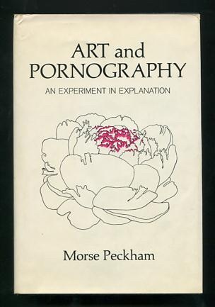 Image for Art and Pornography: An Experiment in Explanation
