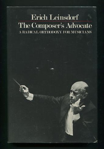Image for The Composer's Advocate: A Radical Orthodoxy for Musicians [*SIGNED*]