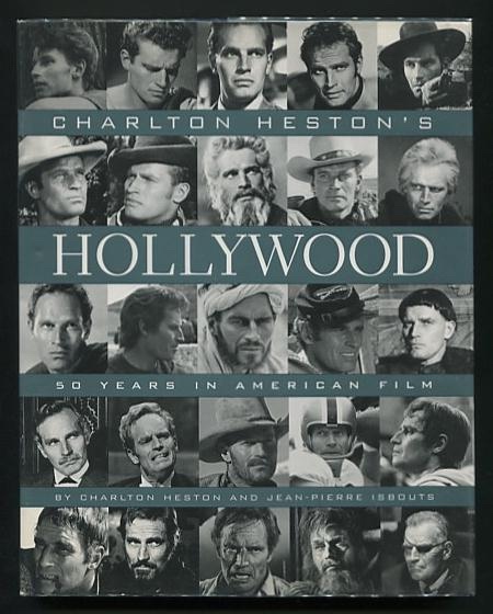 Image for Charlton Heston's Hollywood: 50 Years in American Film [*SIGNED* association copy]