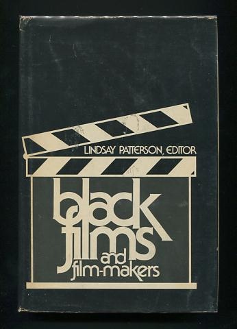 Image for Black Films and Film-makers: A Comprehensive Anthology from Stereotype to Superhero