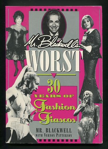 Image for Mr. Blackwell's Worst: 30 Years of Fashion Fiascos [*SIGNED*]