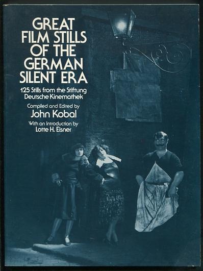Image for Great Film Stills of the German Silent Era: 125 Stills from the Stiftung Deutsche Kinemathek