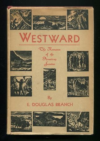 Image for Westward: The Romance of the American Frontier