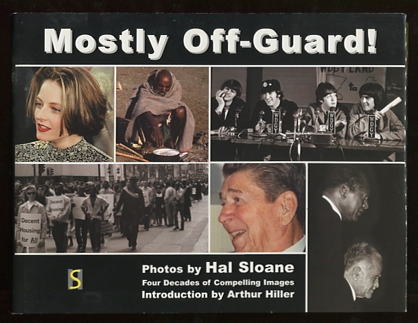 Image for Mostly Off-Guard!: The Photography of Hal Sloane [*SIGNED*]